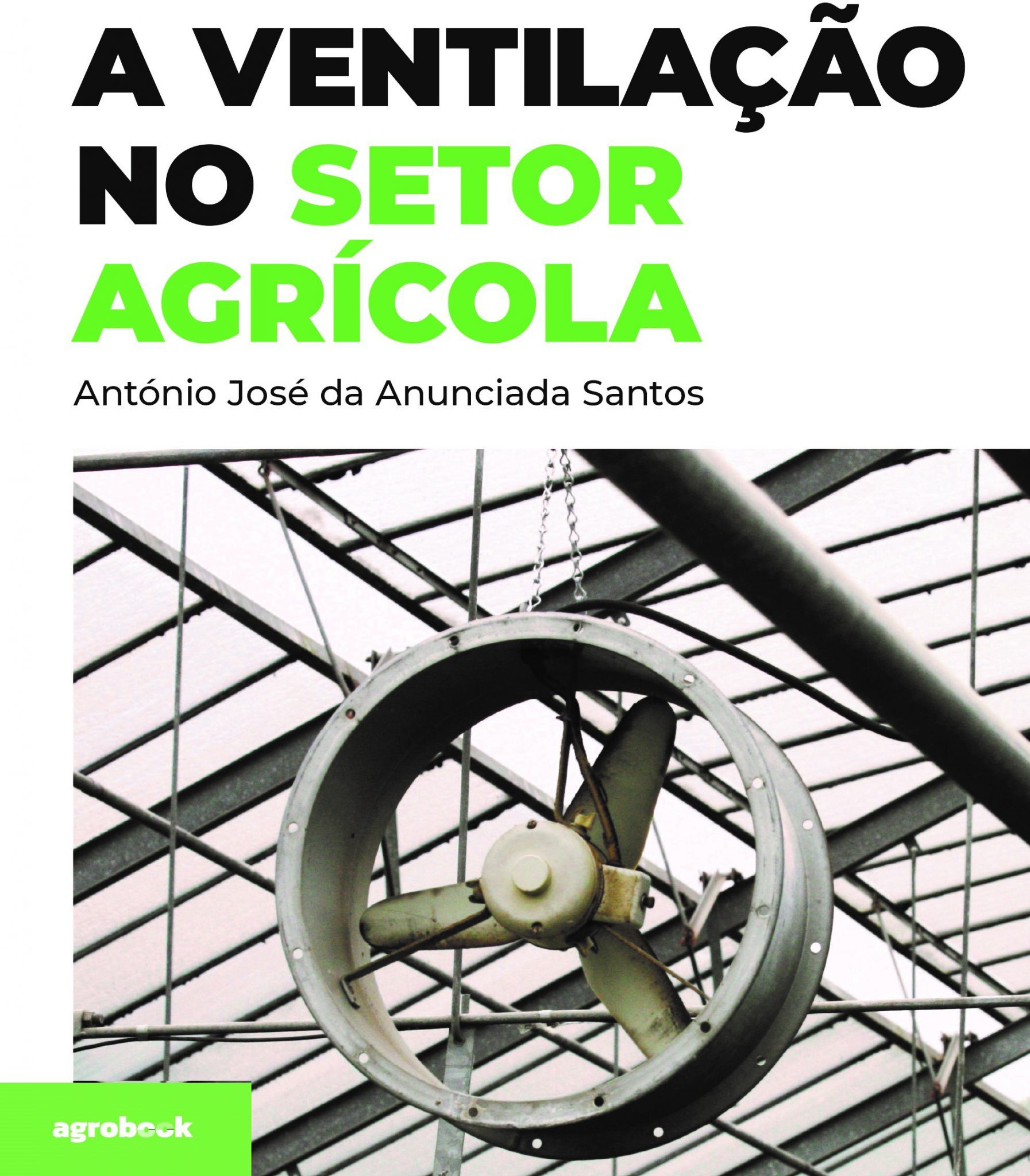 Agrobook lança livro sobre a instalação de ventilação no setor agrícola