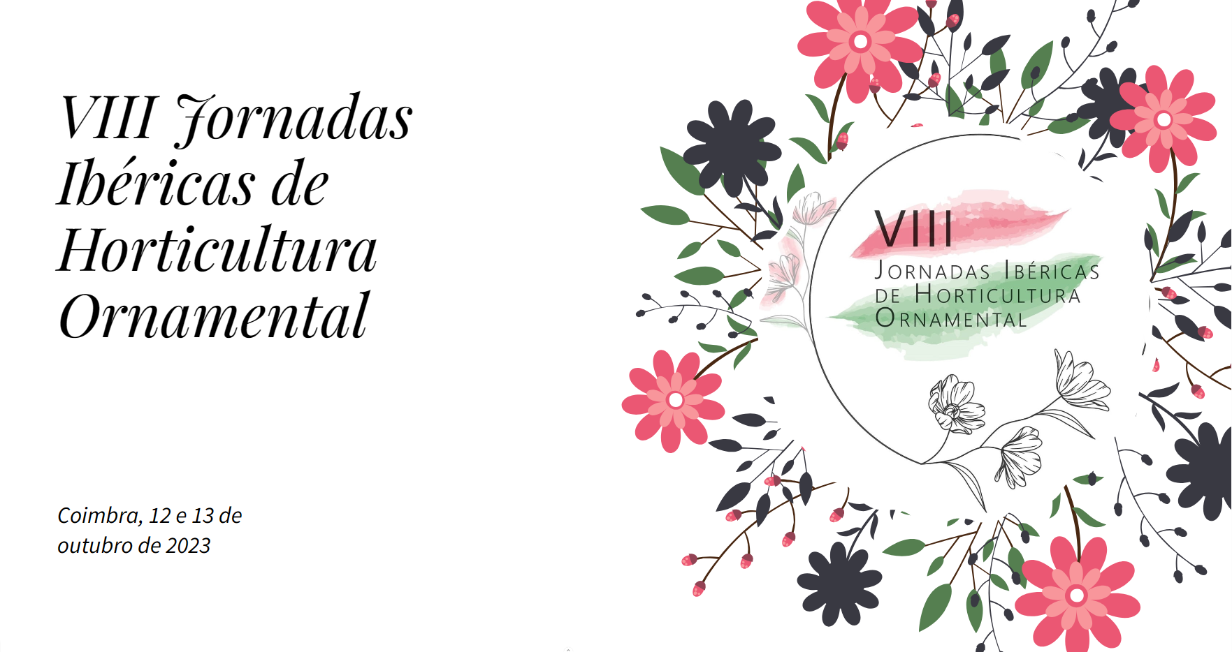 Reportagem Fotográfica das 8as Jornadas Ibéricas de Horticultura Ornamental